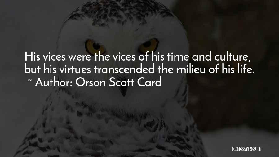 Milieu Quotes By Orson Scott Card
