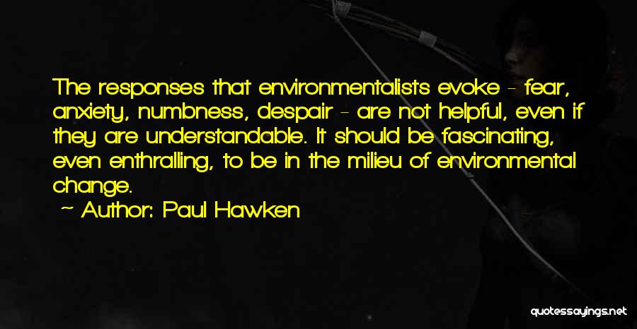 Milieu Quotes By Paul Hawken