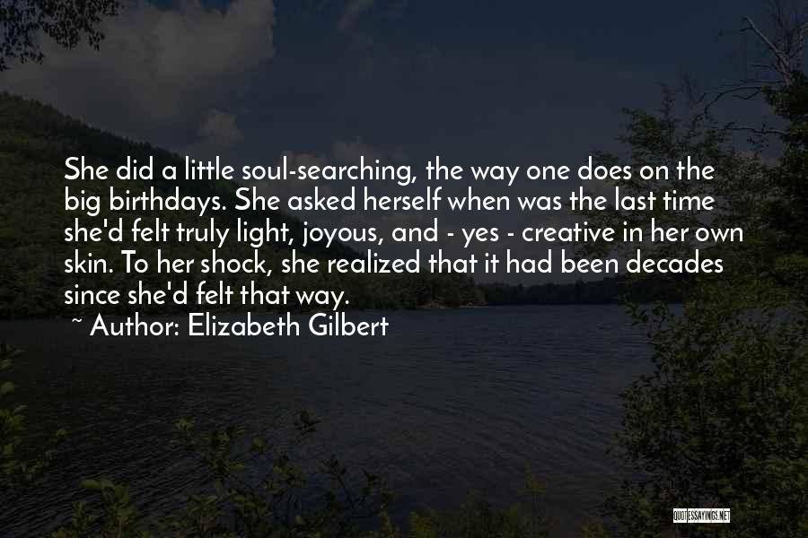 Milieu Therapy Quotes By Elizabeth Gilbert