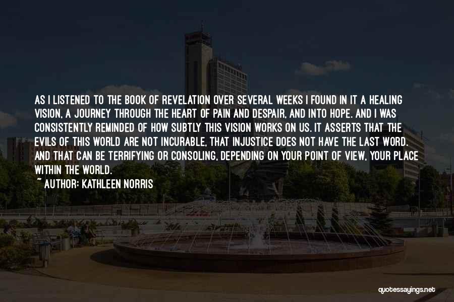 Milieuproblemen Door Quotes By Kathleen Norris