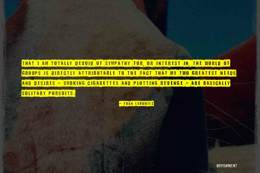 Milieuproblemen Industrie Quotes By Fran Lebowitz Milieuproblemen Industrie Quotes By Fran Lebowitz