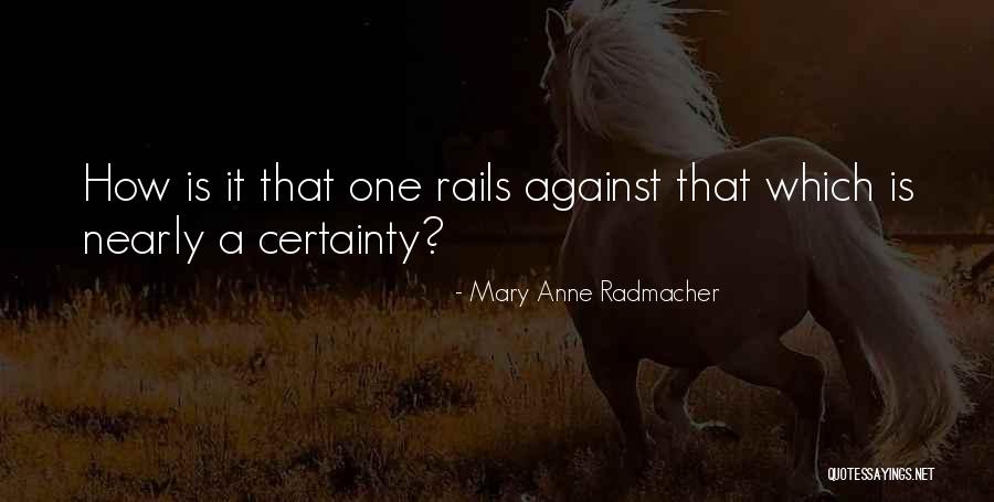 Milieux De Memoire Quotes By Mary Anne Radmacher Milieux De Memoire Quotes By Mary Anne Radmacher