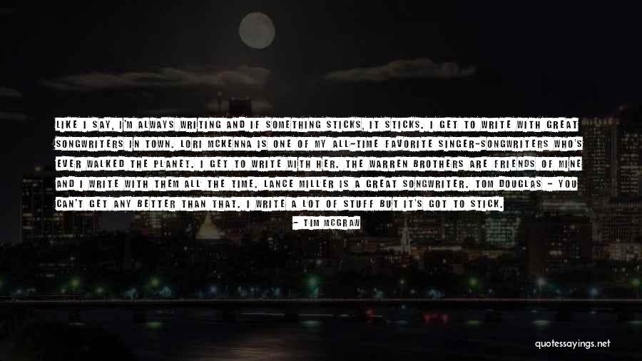 Milijana Quotes By Tim McGraw Milijana Quotes By Tim McGraw