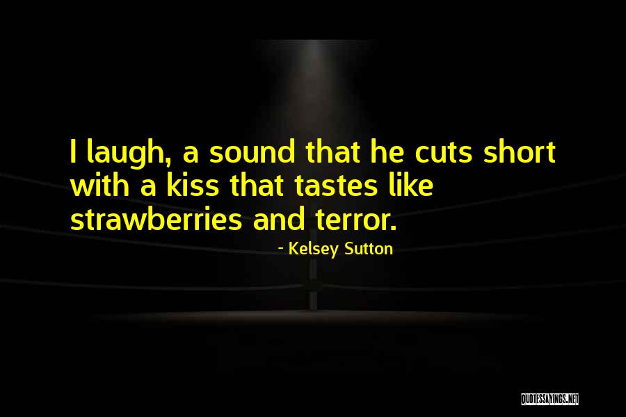 Milik Siapakah Quotes By Kelsey Sutton Milik Siapakah Quotes By Kelsey Sutton