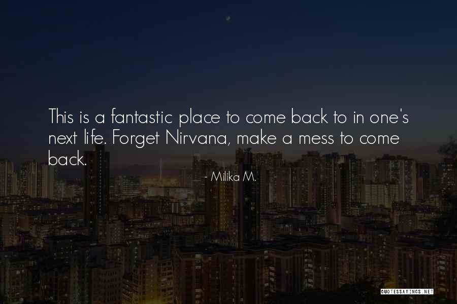 Milika M. Quotes 76453 Milika M. Quotes 76453
