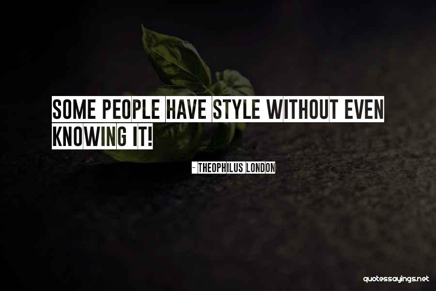 Milika Willoughby Quotes By Theophilus London Milika Willoughby Quotes By Theophilus London