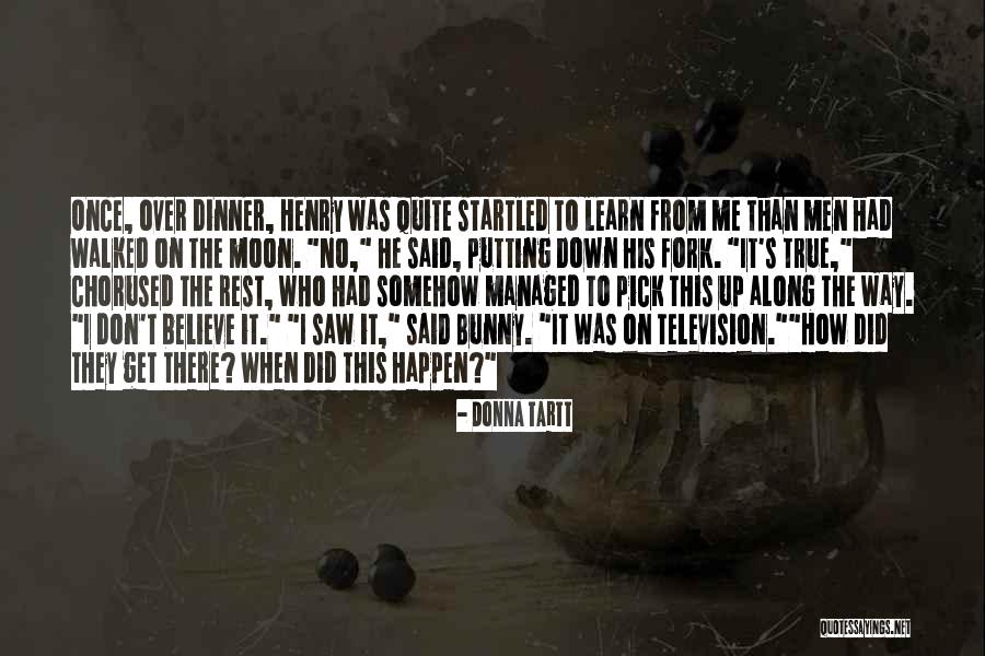 Milinovic Rakete Quotes By Donna Tartt Milinovic Rakete Quotes By Donna Tartt