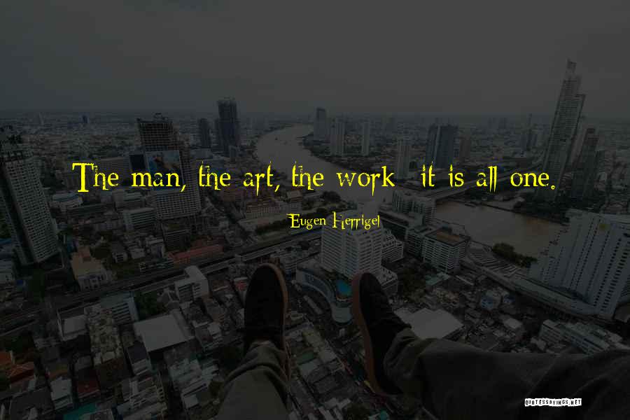 Milionar Quotes By Eugen Herrigel Milionar Quotes By Eugen Herrigel