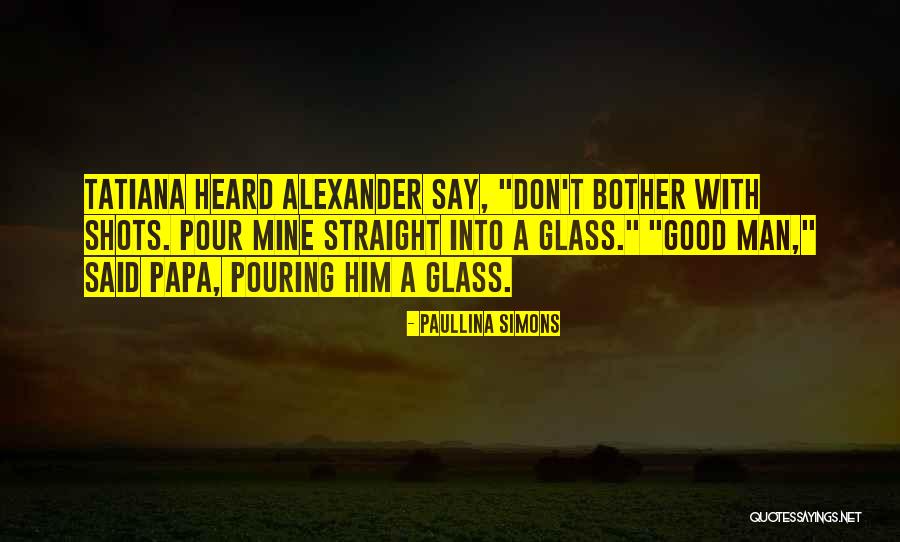 Militaires Equipements Quotes By Paullina Simons Militaires Equipements Quotes By Paullina Simons