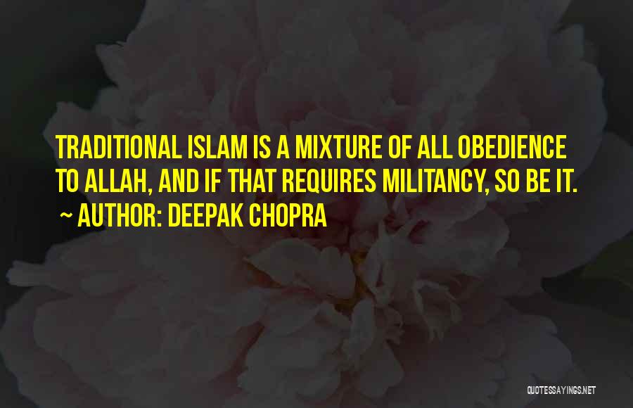 Militancy Quotes By Deepak Chopra