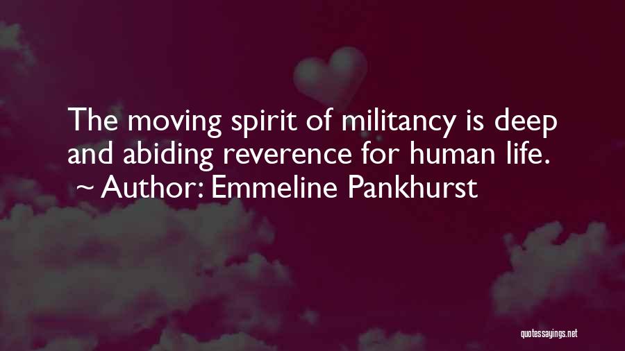 Militancy Quotes By Emmeline Pankhurst