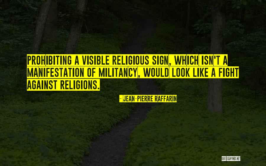 Militancy Quotes By Jean-Pierre Raffarin Militancy Quotes By Jean-Pierre Raffarin
