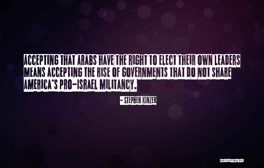 Militancy Quotes By Stephen Kinzer Militancy Quotes By Stephen Kinzer