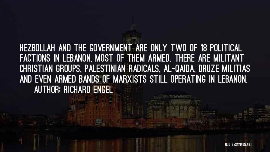 Militant Christian Quotes By Richard Engel