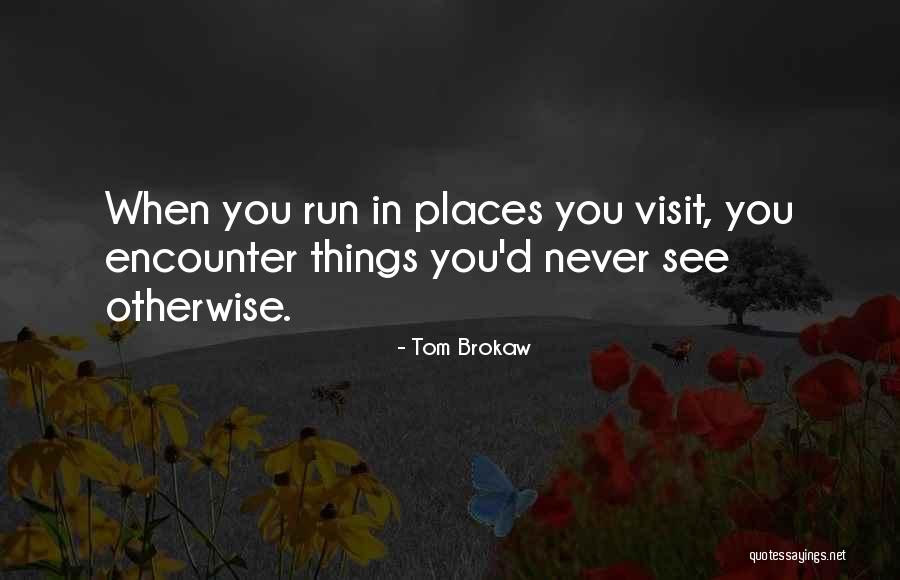 Militant Groups Quotes By Tom Brokaw Militant Groups Quotes By Tom Brokaw