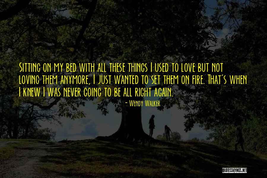 Militantly Mixed Quotes By Wendy Walker Militantly Mixed Quotes By Wendy Walker