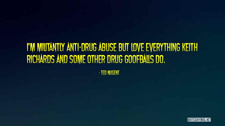 Militantly Quotes By Ted Nugent Militantly Quotes By Ted Nugent