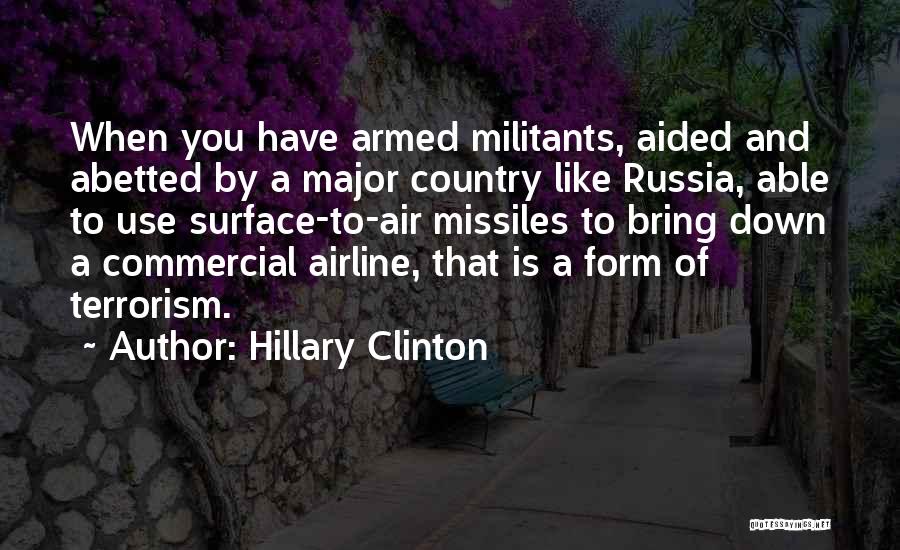 Militants Quotes By Hillary Clinton