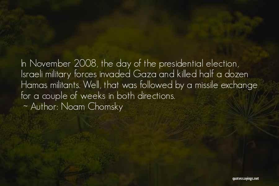 Militants Quotes By Noam Chomsky