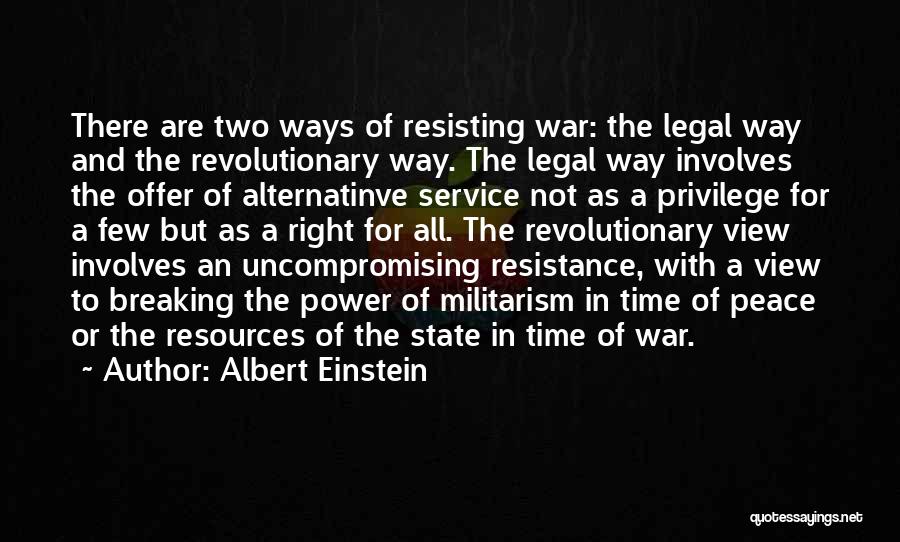 Militarism Quotes By Albert Einstein