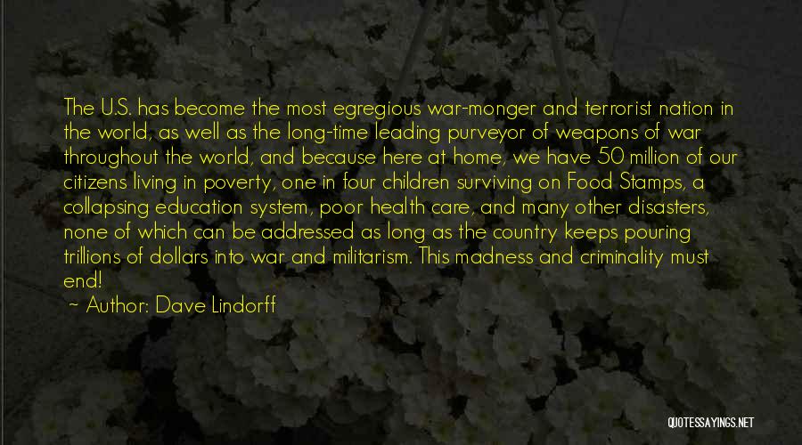 Militarism Quotes By Dave Lindorff