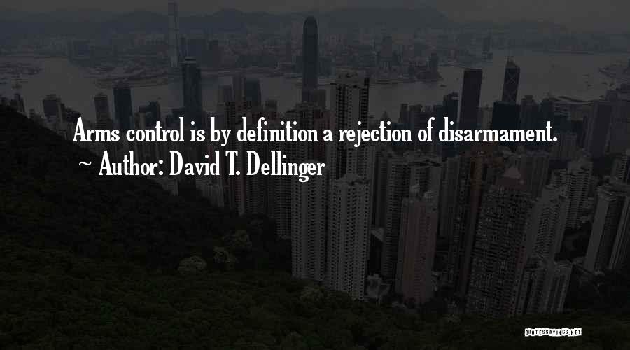 Militarism Quotes By David T. Dellinger