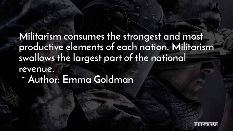 Militarism Quotes By Emma Goldman