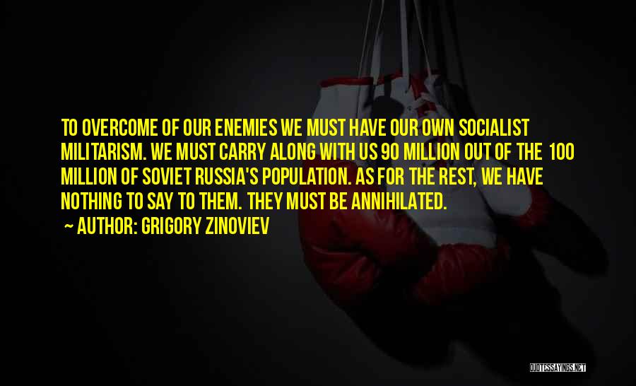 Militarism Quotes By Grigory Zinoviev