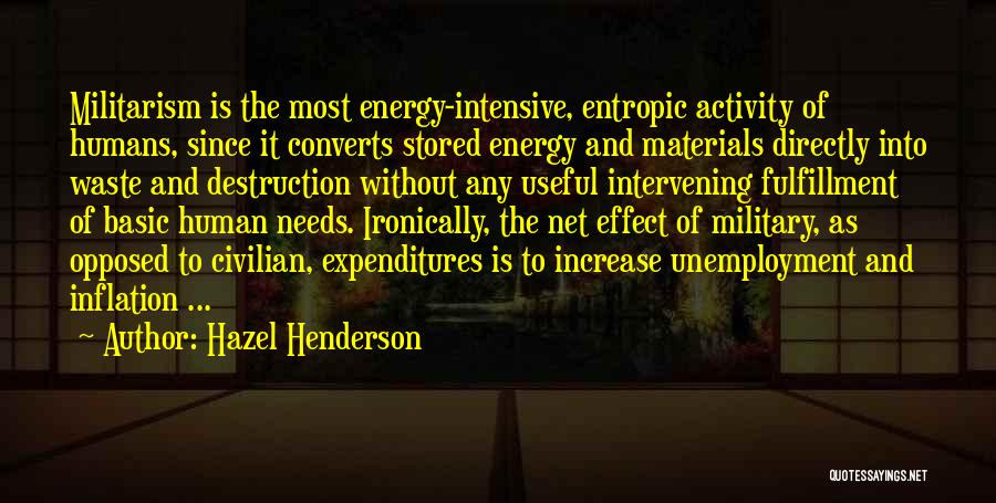 Militarism Quotes By Hazel Henderson