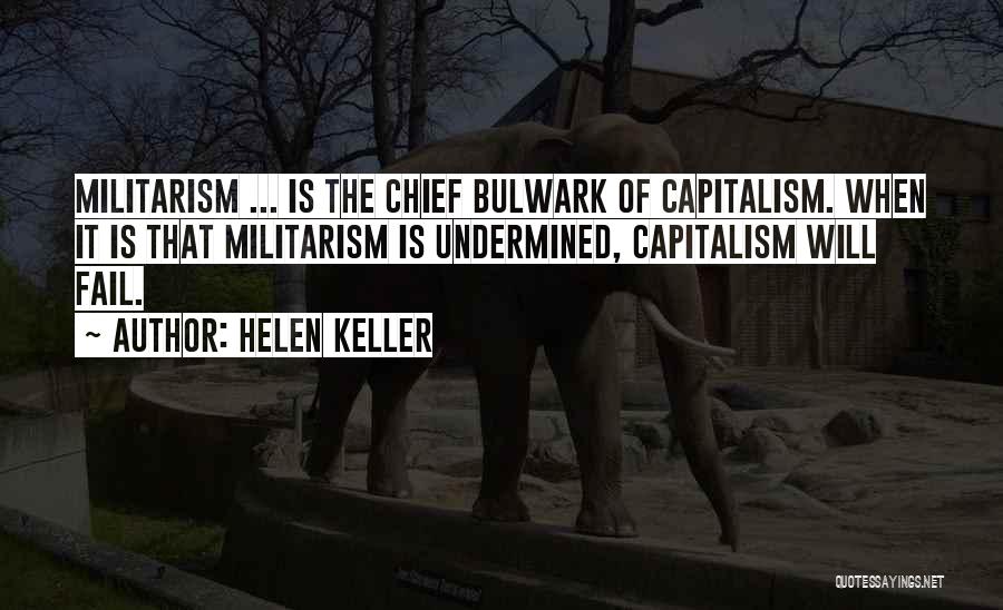 Militarism Quotes By Helen Keller