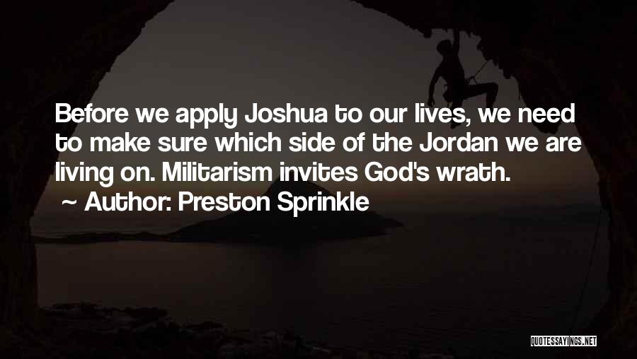 Militarism Quotes By Preston Sprinkle