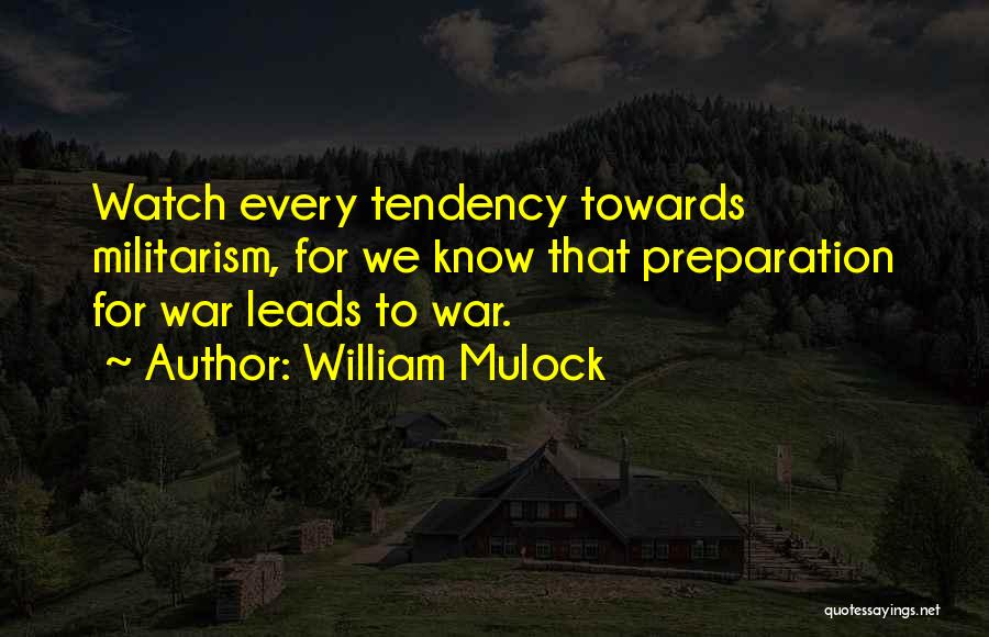 Militarism Quotes By William Mulock