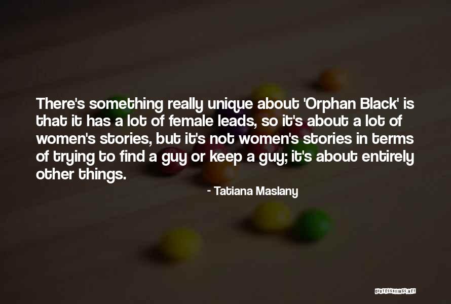 Militarist Quotes By Tatiana Maslany Militarist Quotes By Tatiana Maslany