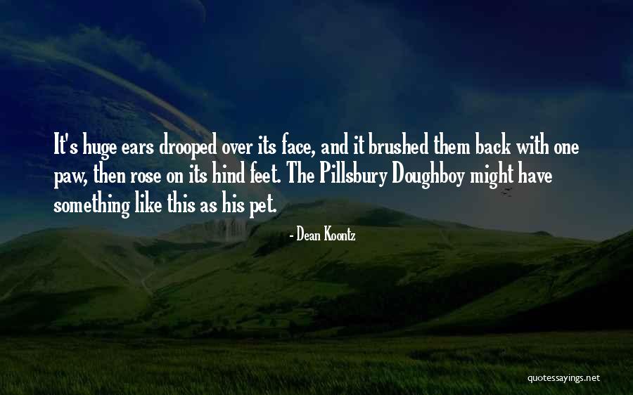 Militaristically Quotes By Dean Koontz