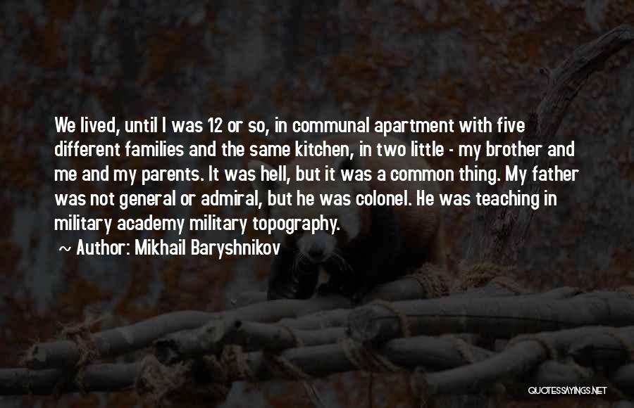 Military Academy Quotes By Mikhail Baryshnikov