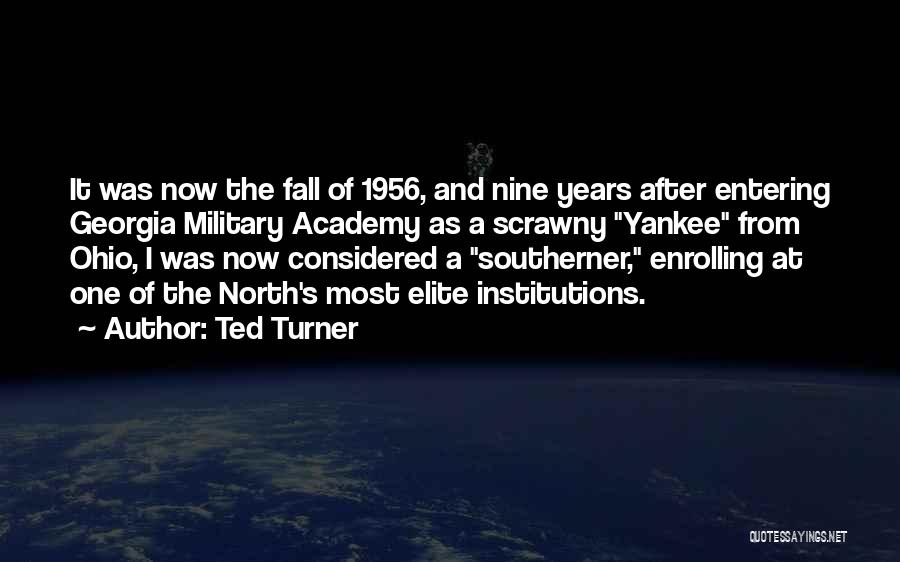 Military Academy Quotes By Ted Turner