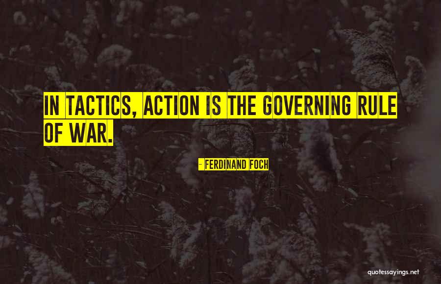 Military Action Quotes By Ferdinand Foch Military Action Quotes By Ferdinand Foch