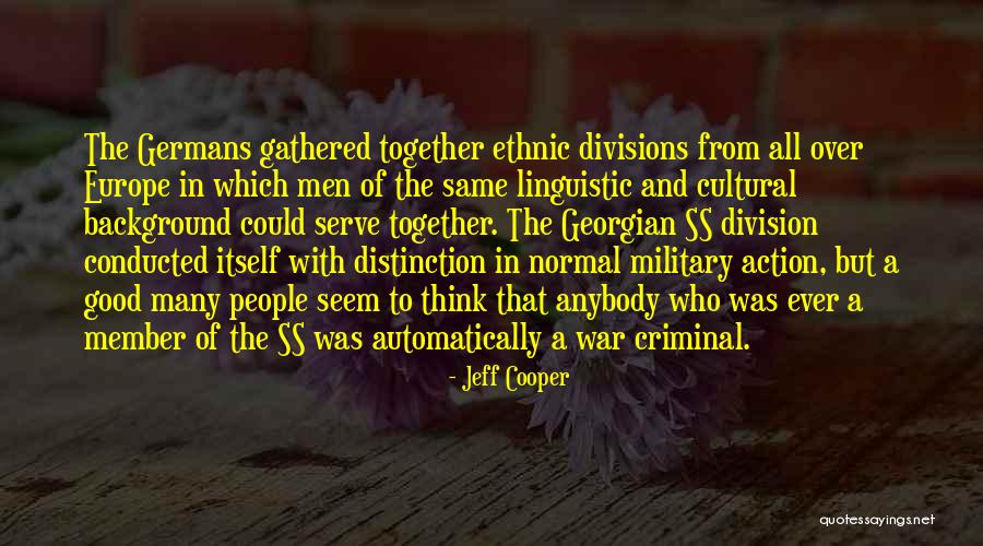 Military Action Quotes By Jeff Cooper Military Action Quotes By Jeff Cooper