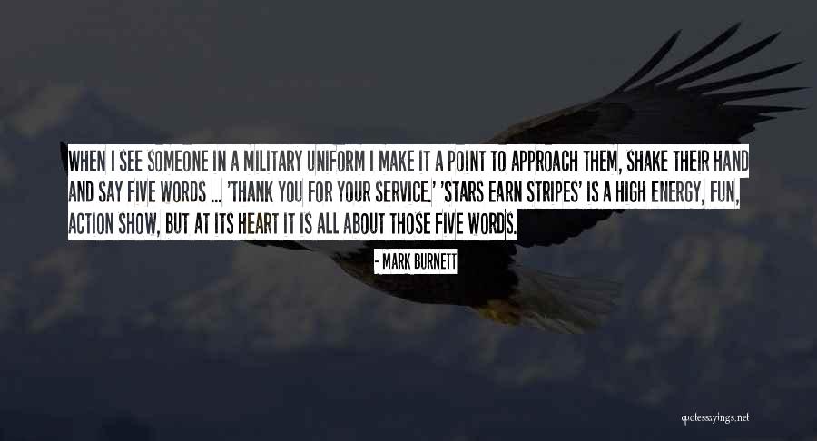 Military Action Quotes By Mark Burnett Military Action Quotes By Mark Burnett