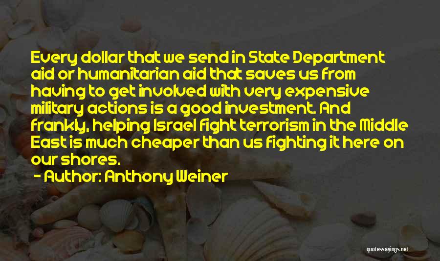 Military Aid Quotes By Anthony Weiner