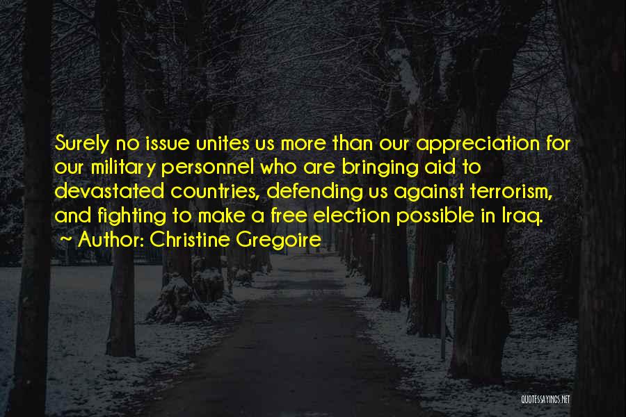 Military Aid Quotes By Christine Gregoire