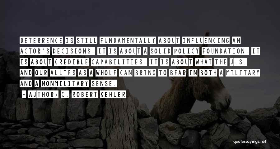 Military Allies Quotes By C. Robert Kehler