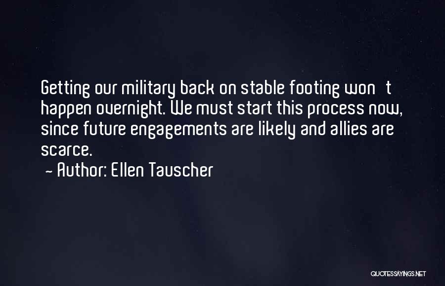 Military Allies Quotes By Ellen Tauscher