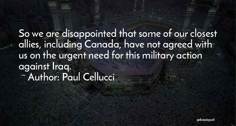 Military Allies Quotes By Paul Cellucci