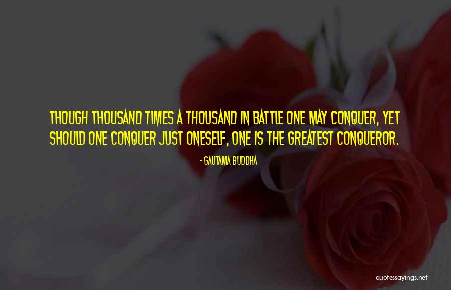 Military Battle Quotes By Gautama Buddha Military Battle Quotes By Gautama Buddha
