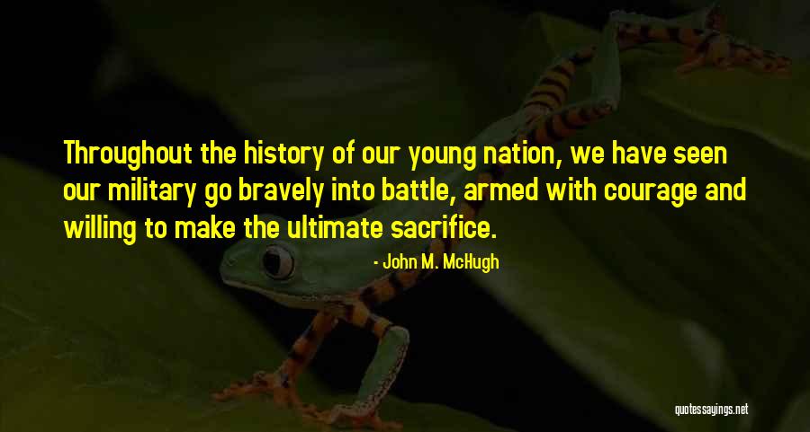 Military Battle Quotes By John M. McHugh Military Battle Quotes By John M. McHugh