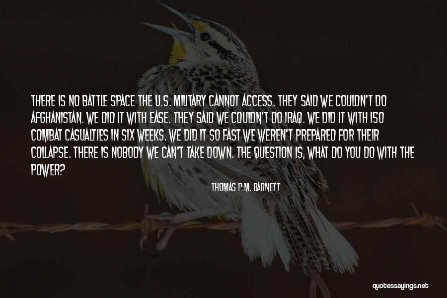Military Battle Quotes By Thomas P.M. Barnett Military Battle Quotes By Thomas P.M. Barnett