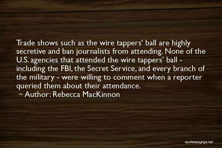 Military Branch Quotes By Rebecca MacKinnon