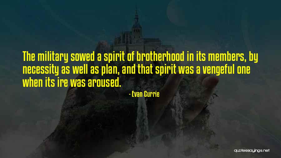 Military Brotherhood Quotes By Evan Currie