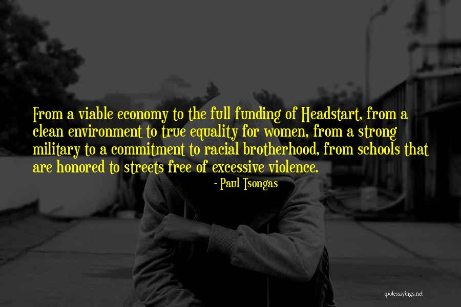 Military Brotherhood Quotes By Paul Tsongas Military Brotherhood Quotes By Paul Tsongas